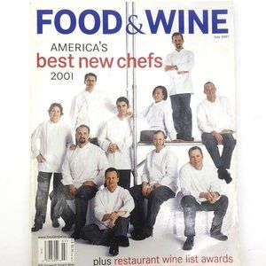 Food and Wine Magazine - July 2001 -The Chef Issue America's Best New Chefs 2001